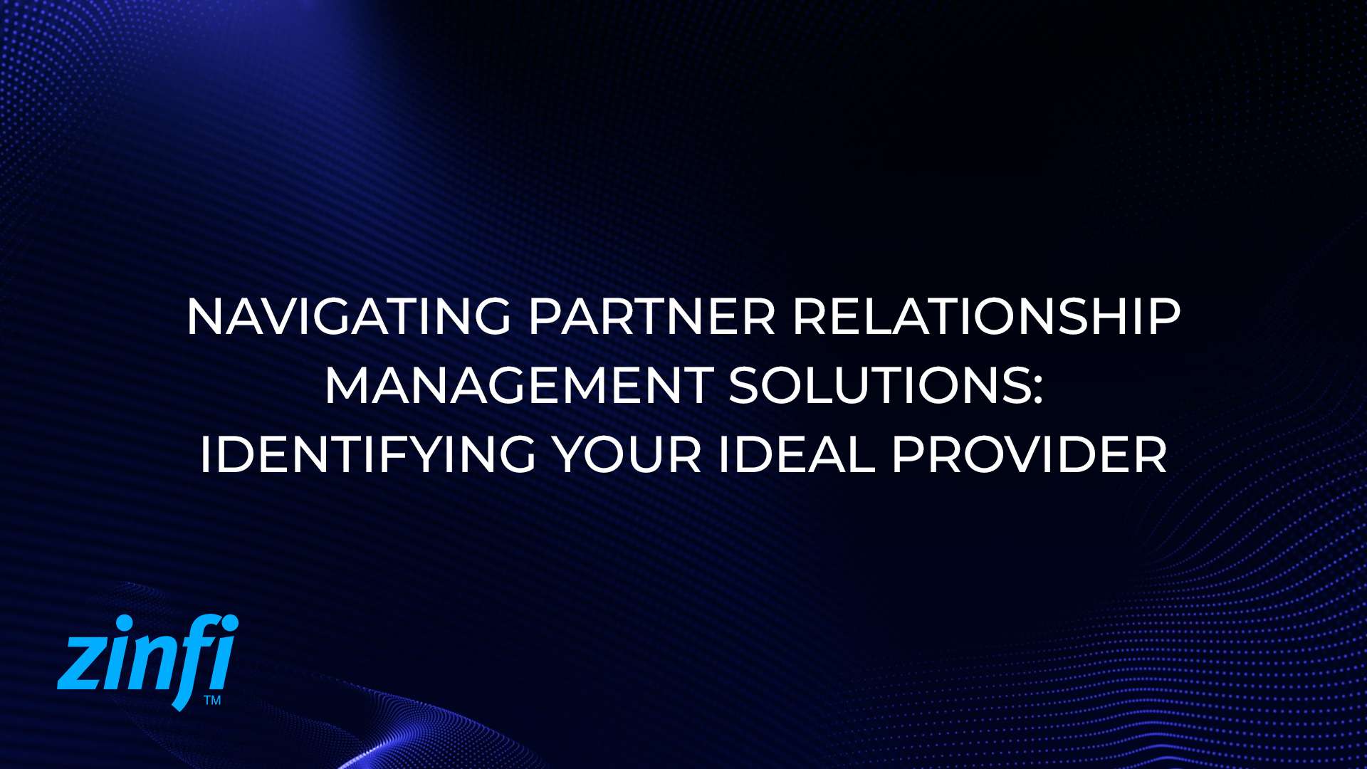 Navigating Partner Relationship Management Solutions